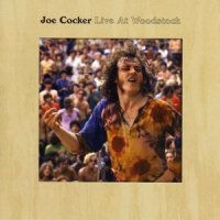 Joe Cocker - Live At Woodstock (2009)