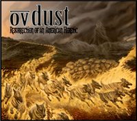 Ov Dust - Resurrection Of An American Heretic (2011)