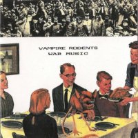 Vampire Rodents - War Music (1990)  Lossless