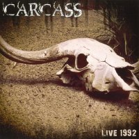 Carcass - Live 1992 (Bootleg) (2009)  Lossless