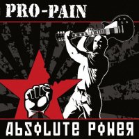 Pro-Pain - Absolute Power (2010)