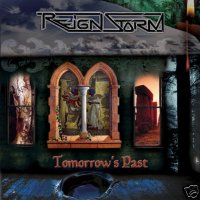 Reignstorm - Tomorrow\'s Past (2009)