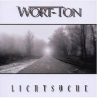Wort-Ton - Lichtsuche (2011)