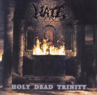 Hate - Holy Dead Trinity (2001)