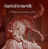 Danishmendt - L\'homme Est Un Animal Qui A Trahi (2006)
