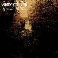 Graveyard Dirt - My Scourge, My Plague (2015)  Lossless