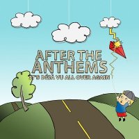 After The Anthems - It\'s Deja Vu All Over Again (2009)