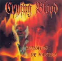 Crying Blood - Rituales de Sangre (1999)