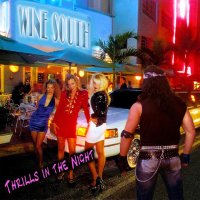 Wine South - Thrills In The Night (2015)