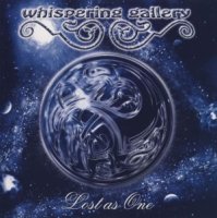 Whispering Gallery - Lost As One (2002)