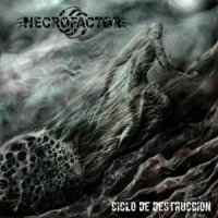 Necrofactor - Ciclo de Destrucciуn (2016)