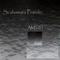 Scalassara Prando - AM\'s 0​.​1 (2017)