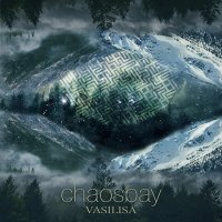 Chaosbay - Vasilisa (2015)