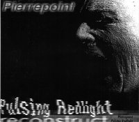 Pierrepoint - Pulsing Redlight - Reconstruct (1999)