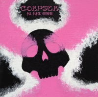 Corpser - All Black Nothing (2015)