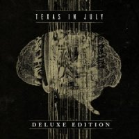 Texas In July - Texas in July [Deluxe Edition] (2013)