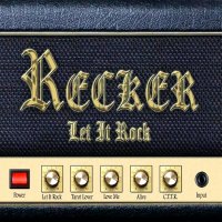 Recker - Let It Rock (2013)