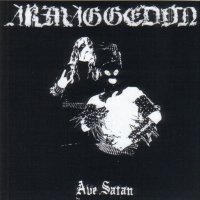 Armaggedon - Ave Satan (2006)