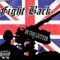 Fight Back - In The Gutter (2012)