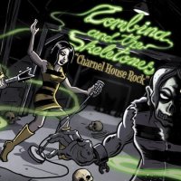 Zombina and the Skeletones - Charnel House Rock (2014)