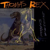 Thomas Rex - Dinosaur Shadow (85)