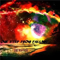One Step From Falling - The Wayside (2015)