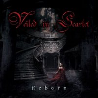 Veiled In Scarlet - Reborn (2016)