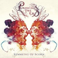 Pursuing The End - Symmetry Of Scorn (2013)