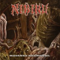 Nibiru - Matanza Neuronal (2012)