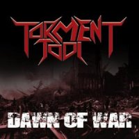 Torment Tool - Dawn of War (2010)