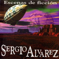 Sergio Alvarez - Escenas De Ficcion (2000)