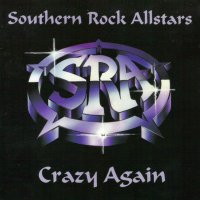 Southern Rock Allstars - Crazy Again (2001)