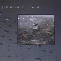 Jon Durant - Flood (2007)  Lossless