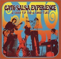 Cato Salsa Experience - A Good Tip for a Good Time (2002)