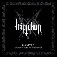 Triptykon - Shatter (2010)