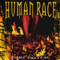 Human Race - Dirt Eater (2001)