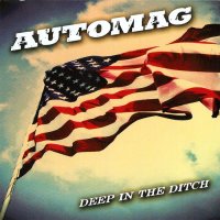 Automag - Deep In The Ditch (2012)