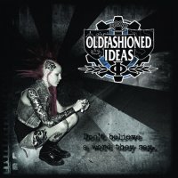 Oldfashioned Ideas - Don\'t Believe A Word They Say (2014)