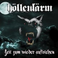 Höllenlärm - Zeit Zum Wieder Aufstehen (2014)