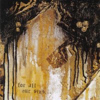 Crematorium - For All Our Sins (2002)