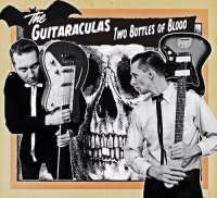 The Guitaraculas - Two Bottles Of Blood (2014)