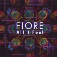 Fiore - All I Feel (1998)  Lossless