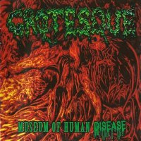 Grotesque - Museum of Human Disease (2007)