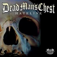 Dead Man\'s Chest - Hateline (2011)