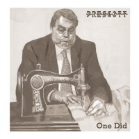 Prescott - One Did (2014)