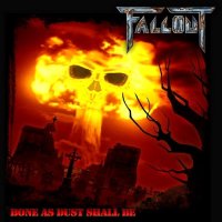 Fallout - Bone As Dust Shall Be (2009)