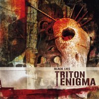 Triton Enigma - Black Lies (2008)