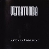 Ultratumba - Culto A La Obscuridad (2002)