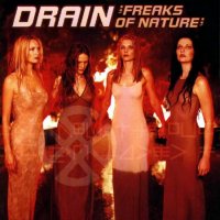 Drain - Freaks Of Nature (1999)