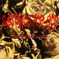 Substance For God - Assembly Of Flowers (1994)